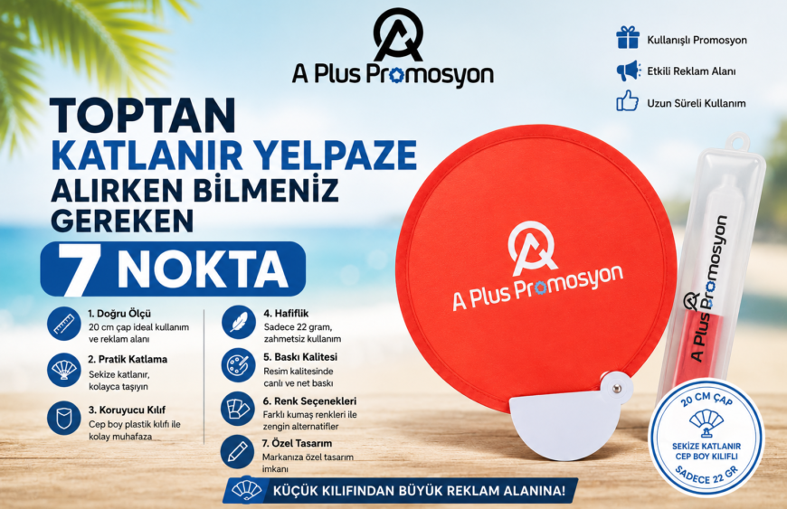 Toptan Katlanır Yelpaze Alırken Bilmeniz Gereken 7 Nokta